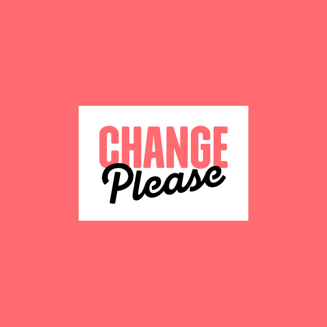 NEW BRAND IDENTITY, SAME LIFE CHANGING COFFEE – Change Please