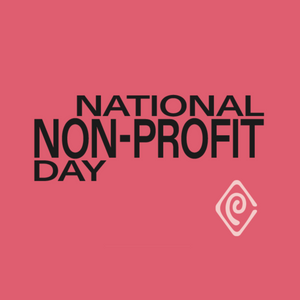 National Non-Profit Day: Celebrating the Power of Purpose