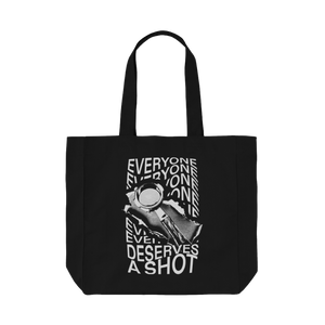 Everyone Deserves a Shot - Black Tote Bag