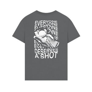 Everyone Deserves a Shot - Oversized Grey T-Shirt