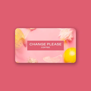 Change Please Gift card